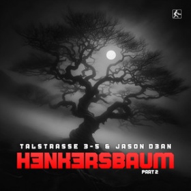 TALSTRASSE 3-5 X JASON D3AN - HENKERSBAUM (PART 2)